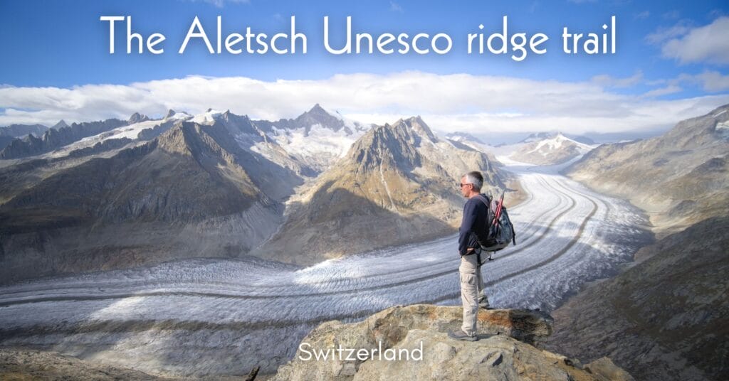 aletsch Unesco ridge trail