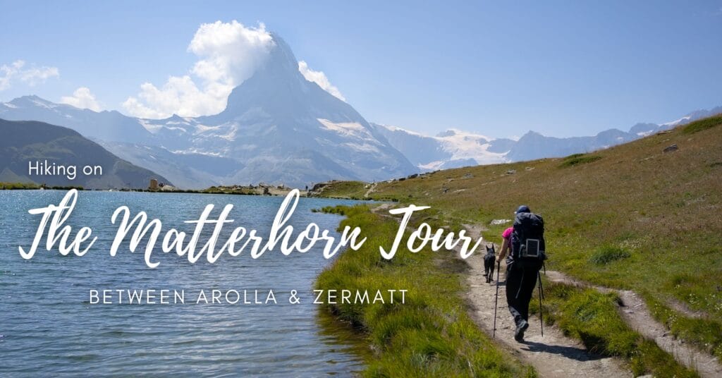 the matterhorn tour from Arolla to Zermatt