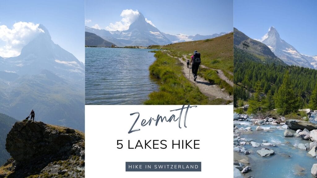 The five lakes hike in Zermatt